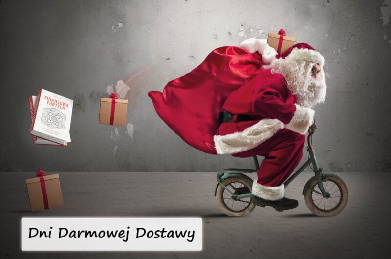 Dni darmowej dostawy i posłuchaj fragmentu „Finansowej Fortecy”.