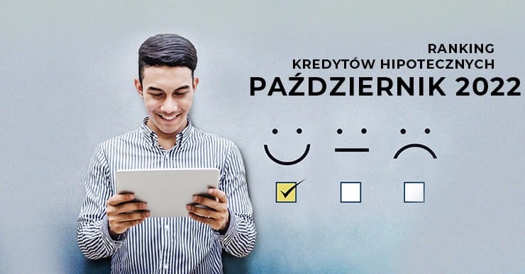Ranking kredytów hipotecznych 🏆️ PAŹDZIERNIK 2022
