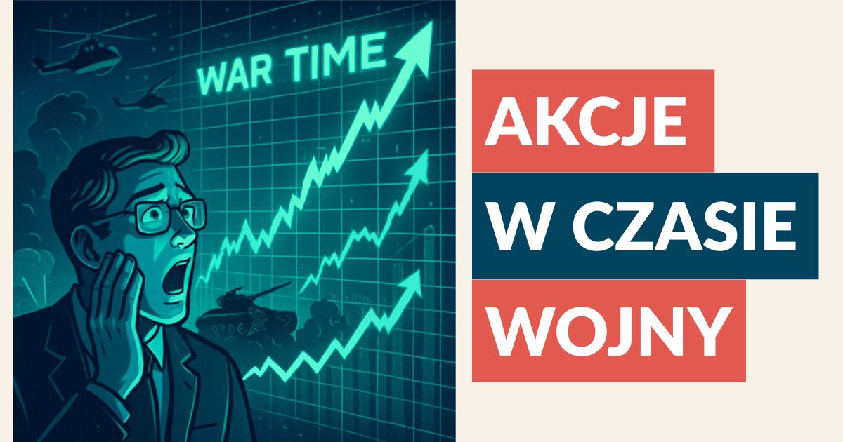Co czeka moje akcje w czasie wojny?