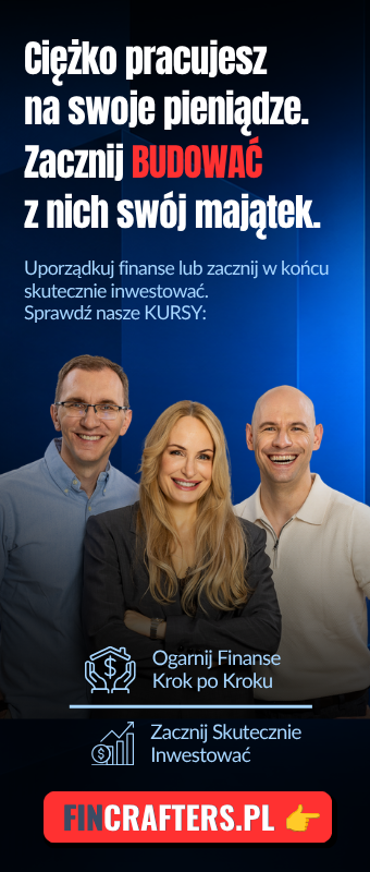 Uporządkuj finanse lub zacznij skutecznie inwestować. Sprawdź Fincrafters.pl