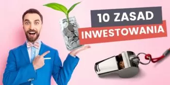 10 zasad inwestowania