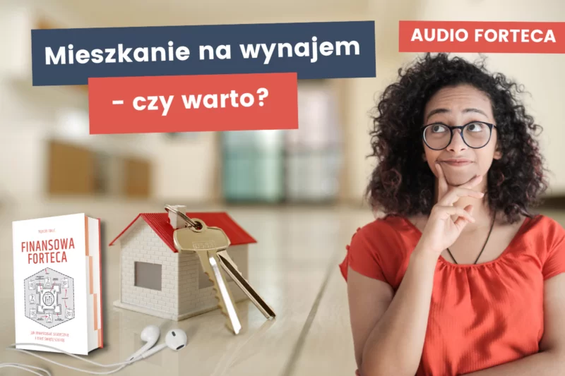 Jak przebiega cykl na rynku nieruchomości? Finansowa Forteca Audio cz. 24