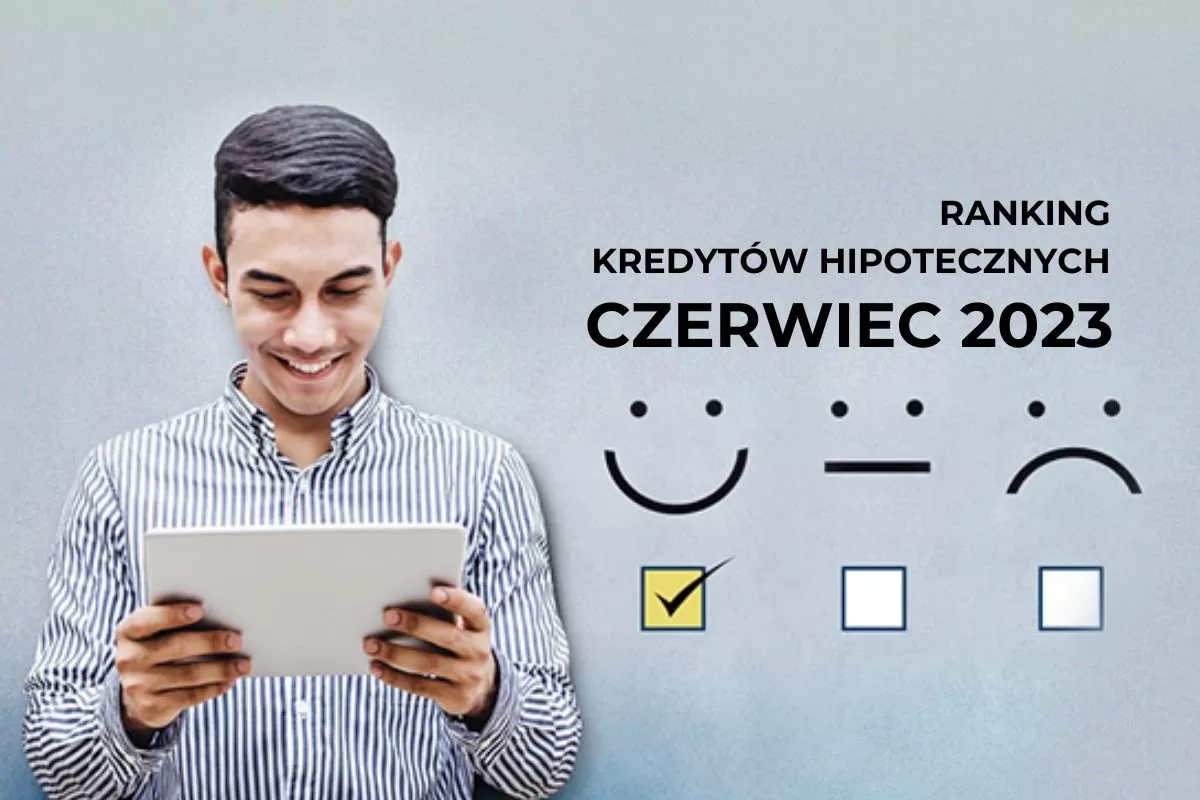 Ranking kredytów hipotecznych ?️ Czerwiec 2023
