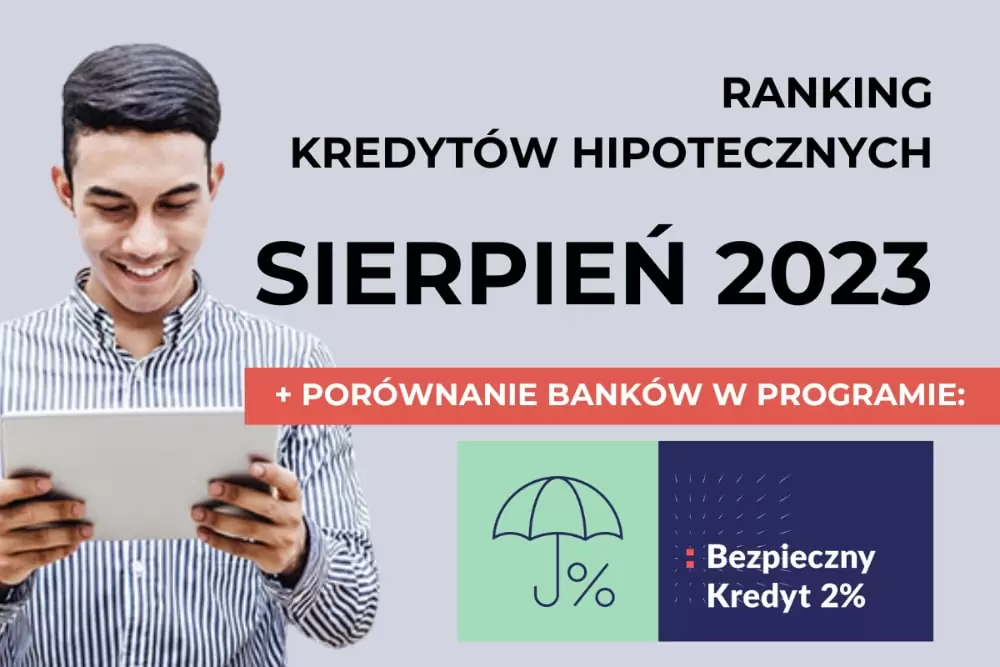 Ranking kredytów hipotecznych sierpień 2023