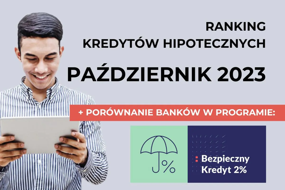 Ranking kredytów hipotecznych ?️ PAŹDZIERNIK 2023