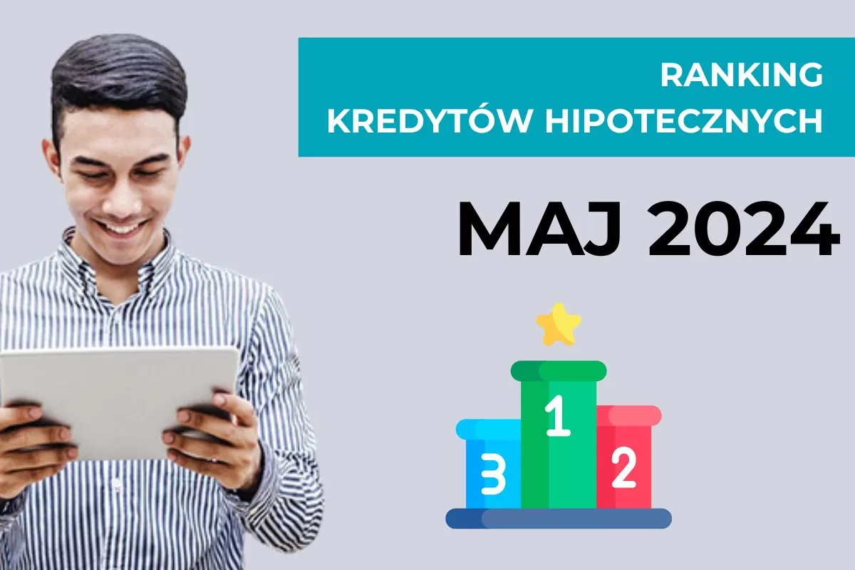 Ranking kredytów hipotecznych ?️ MAJ 2024