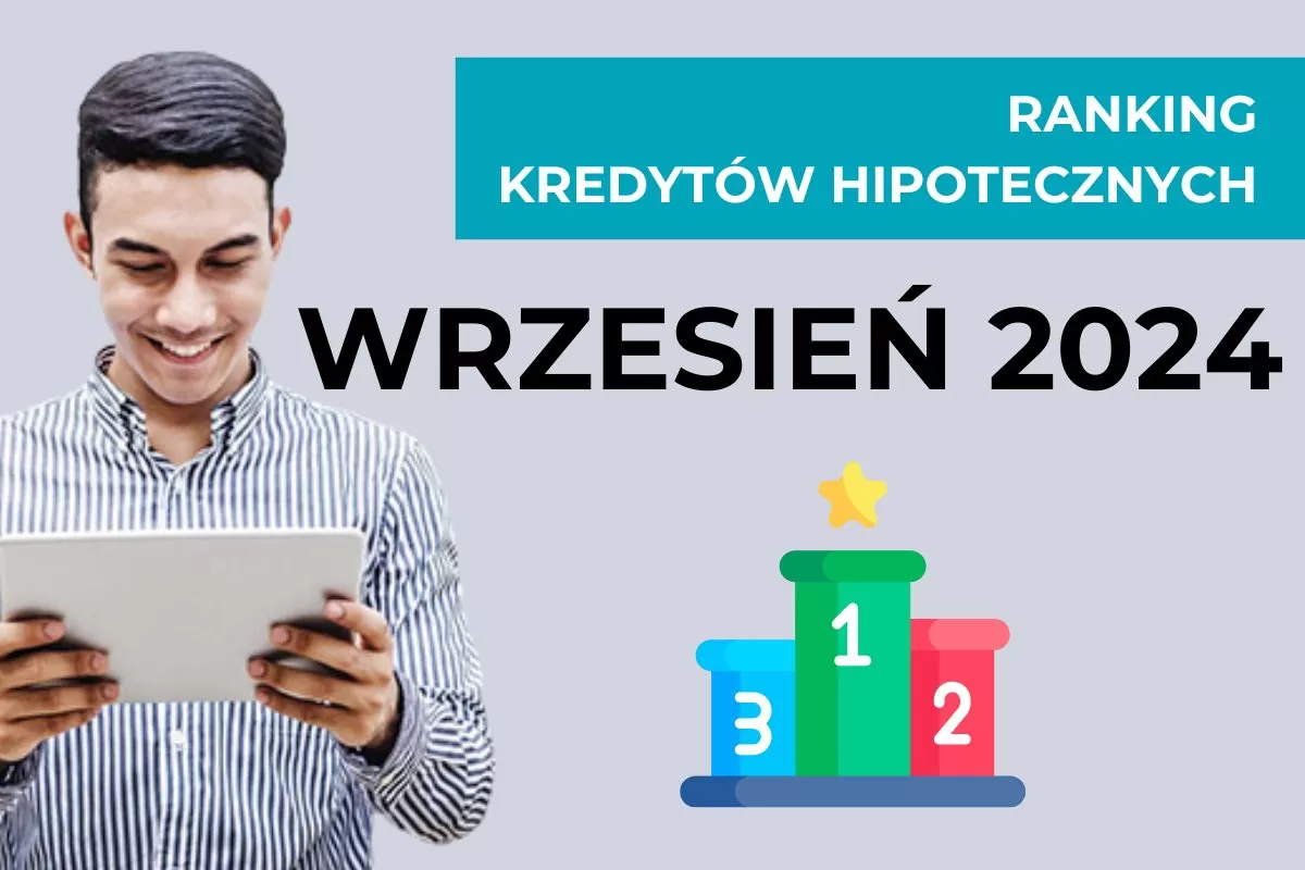 Ranking kredytów hipotecznych ?️ WRZESIEŃ 2024