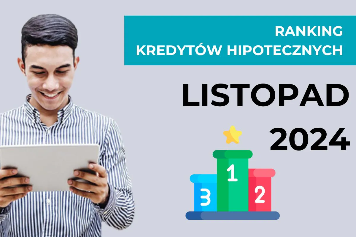 Ranking kredytów hipotecznych ?️ LISTOPAD 2024