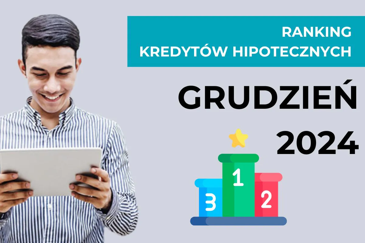 Ranking kredytów hipotecznych ?️ GRUDZIEŃ 2024