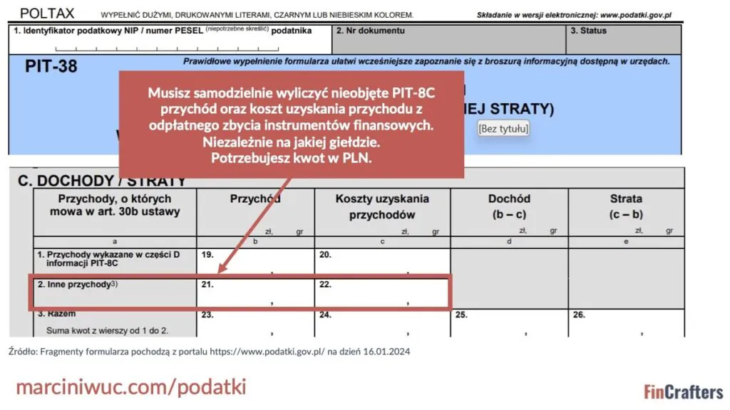 Wyliczone kwoty wpisuje się w sekcji Dochody/Straty w wierszu „Inne przychody” Wyliczone kwoty wpisuje się w sekcji Dochody/Straty w wierszu „Inne przychody”