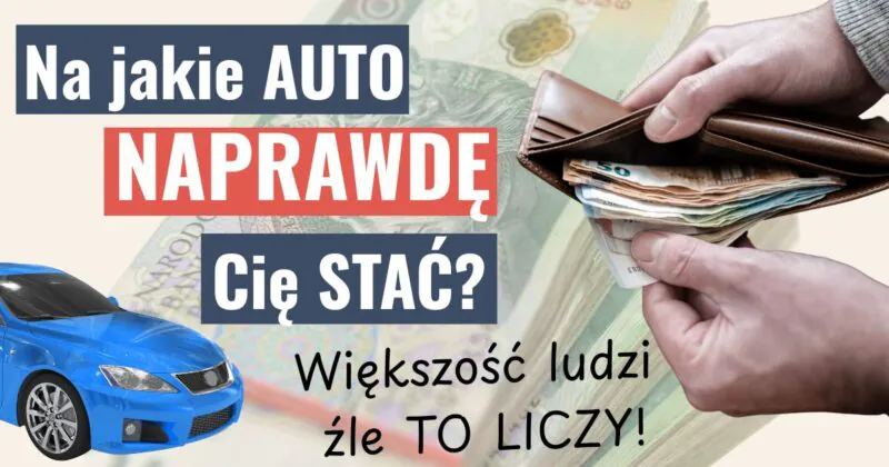 Na jakie auto cię stać