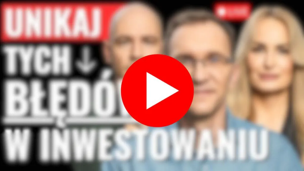 Live Unikaj tych błędów w inwestowaniu