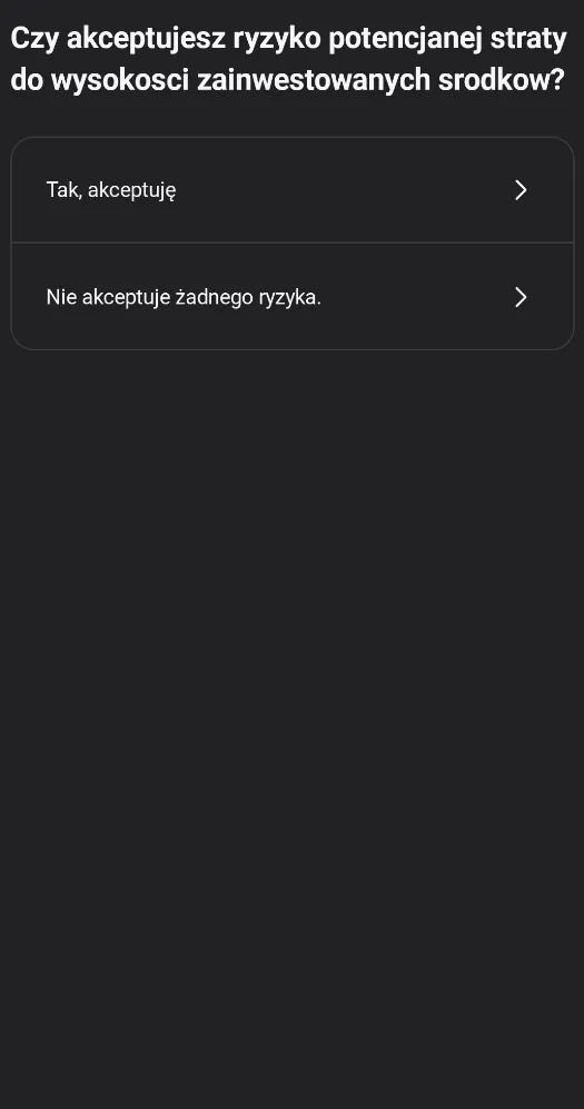 Czy akceptujesz ryzyko potencjalnej straty do wysokości zainwestowanych środków