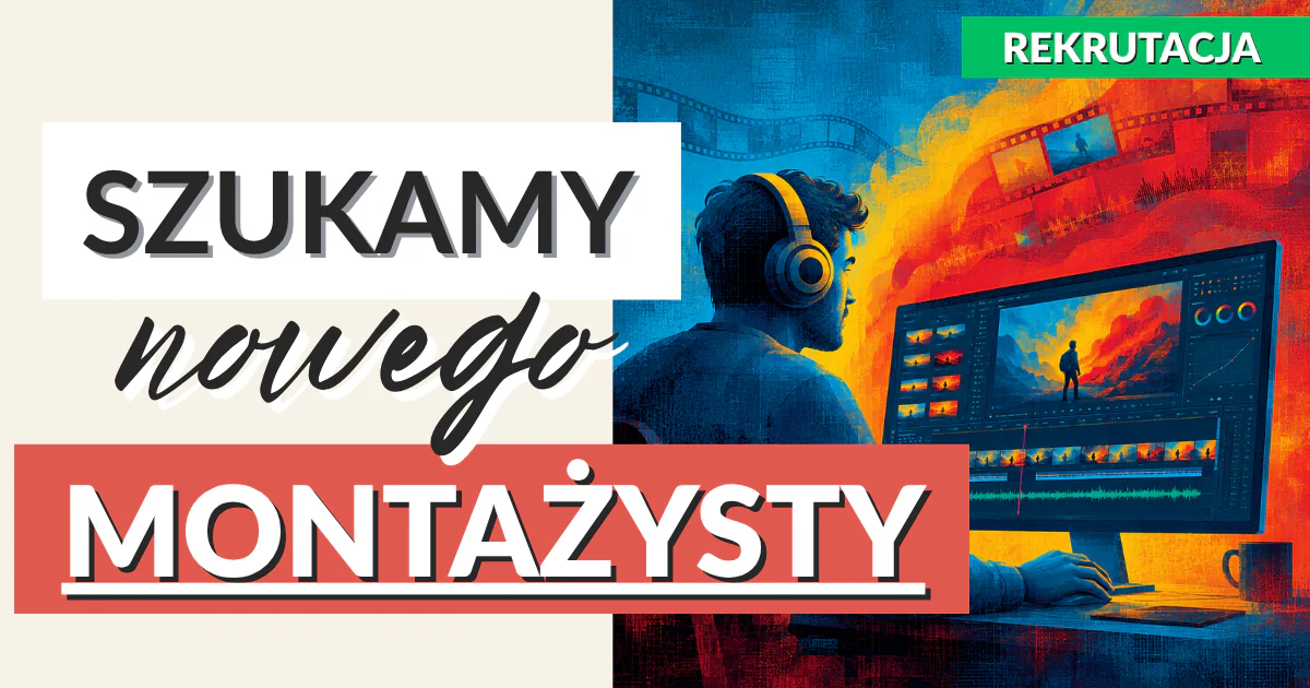 Rekrutacja montażysty