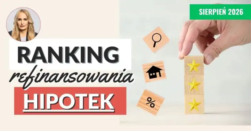 Ranking refinansowania kredytu hipotecznego sierpień 2026