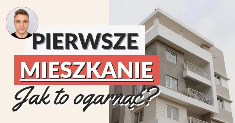 Pierwsze mieszkanie – jak to ogarnąć? Dlaczego młodych nie stać na mieszkanie